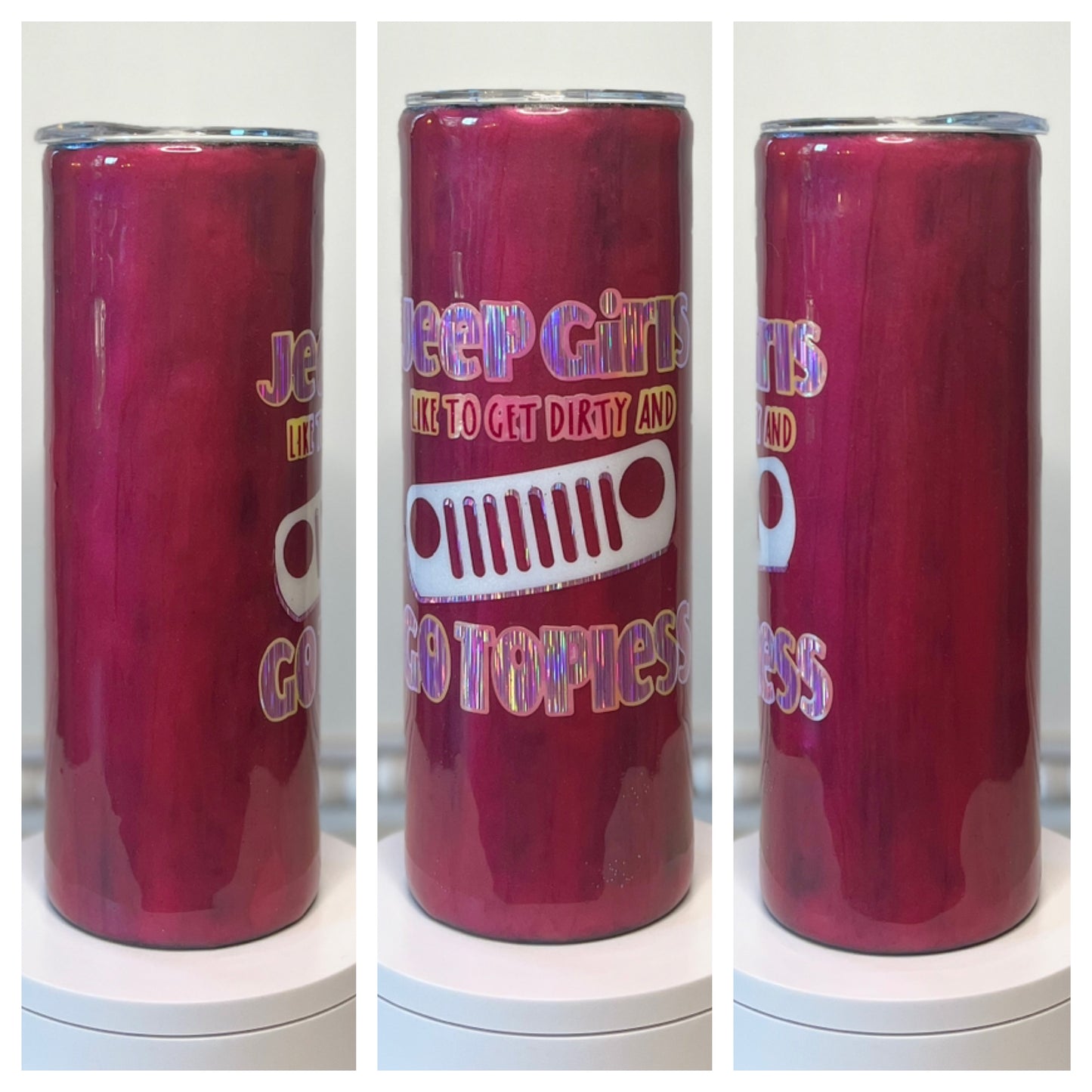 Skinny 20oz Metallic Pink “Girls like to get Dirty and Topless” Epoxy Resin Tumbler Cup