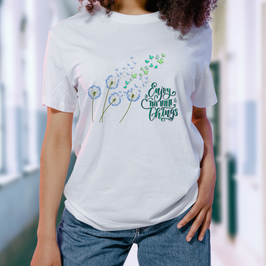 "Enjoy the Little Things" Flower Inspirational / Positive Quote Shirt