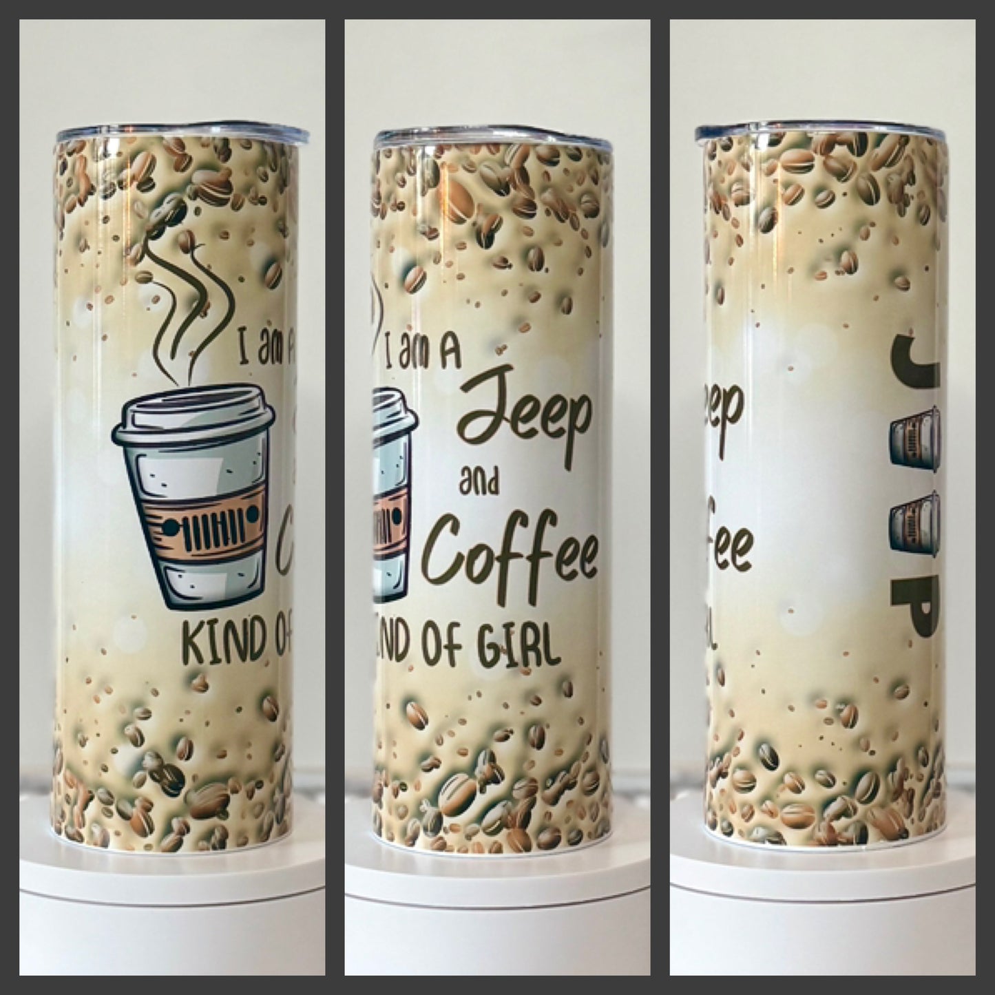 I'm a Jeep and Coffee Kind of Girl 20oz/30oz Skinny Tumbler / Cup OR Can Koozie