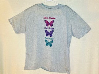 "Think Positive, Feel Positive, Live Positive" Butterfly Inspirational / Positive Quote Shirt